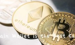 Which Blockchain Wallet is the 